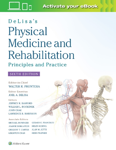 Бумажная книга «DeLisa's Physical Medicine and Rehabilitation: Principles and Practice», авторов Брюс М. Гэнс, Джоэл А. Делиса, Джон Чей, Лоуренс Р. Робинсон, Уолтер Р. Фронтера, Уильям Бокенек - фото №1