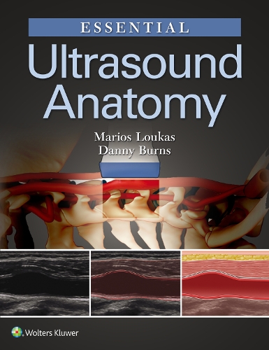 Бумажная книга «Essential Ultrasound Anatomy», авторов Дэнни Бернс, Мариос Лукас - фото №1