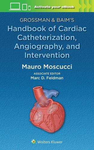 Паперова книга «Grossman & Baim's Handbook of Cardiac Catheterization, Angiography, and Intervention» - фото №1