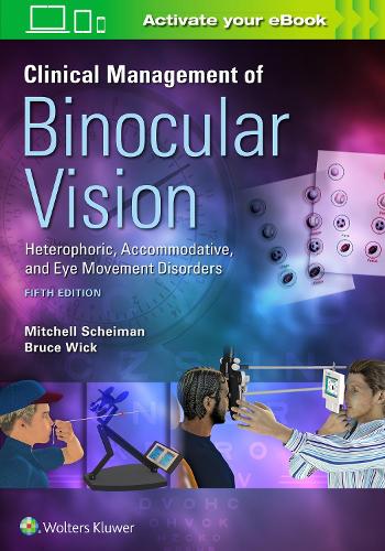 Бумажная книга «Clinical Management of Binocular Vision», авторов Брюс Вик, Митчелл Шейман - фото №1