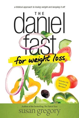 Паперова книга «The Daniel Fast for Weight Loss», автор Сьюзен Ґреґорі - фото №1
