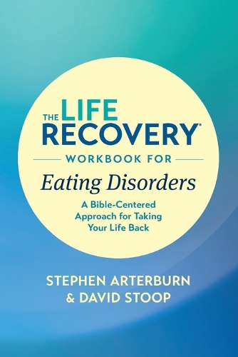Паперова книга «The Life Recovery Workbook for Eating Disorders», автор Ед Стівен Артерберн М. - фото №1