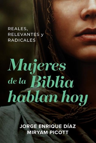 Паперова книга «Mujeres de la Biblia hablan hoy», автор Хорхе Енріке Діас - фото №1
