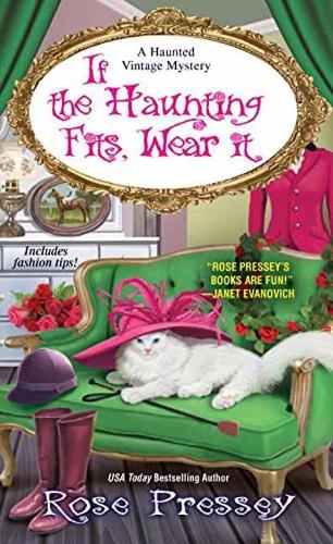 Бумажная книга «If the Haunting Fits, Wear It», автор Роуз Пресси - фото №1