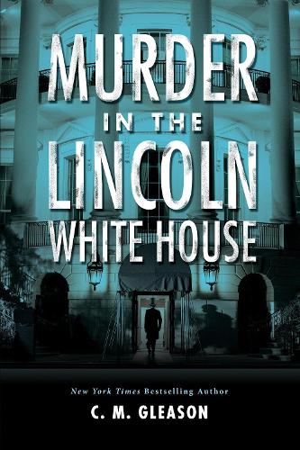 Бумажная книга «Murder in the Lincoln White House», автор К. М. Глисон - фото №1