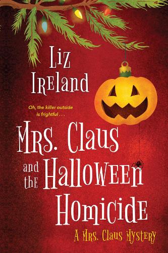 Бумажная книга «Mrs. Claus and the Halloween Homicide», автор Лиз Айрленд - фото №1