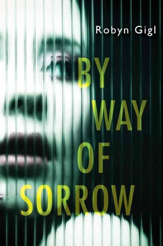 Бумажная книга «By Way of Sorrow», автор Робин Гигл - фото №1
