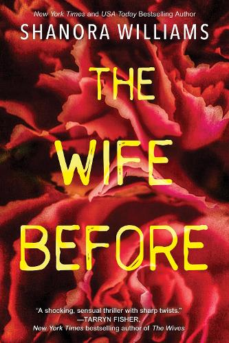 Бумажная книга «The Wife Before: A Spellbinding Psychological Thriller with a Shocking Twist», автор Шанора Уильямс - фото №1