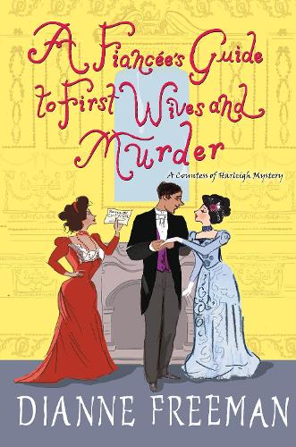 Паперова книга «A Fiancée's Guide to First Wives and Murder», автор Діана Фріман - фото №1
