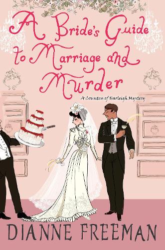 Паперова книга «A Bride's Guide to Marriage and Murder», автор Діана Фріман - фото №1