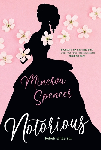 Паперова книга «Notorious: A Thrilling Historical Regency Romance Saga», автор Мінерва Спенсер - фото №1
