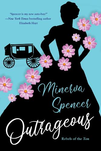 Бумажная книга «Outrageous: A Gripping Historical Regency Romance Book», автор Минерва Спенсер - фото №1
