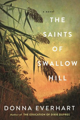 Бумажная книга «The Saints of Swallow Hill: A Fascinating Depression Era Historical Novel», автор Донна Эверхарт - фото №1