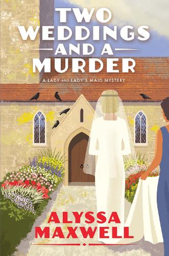 Бумажная книга «Two Weddings and a Murder», автор Алисса Максвелл - фото №1