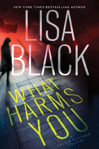 Бумажная книга «What Harms You», автор Лиза Блэк - фото №1
