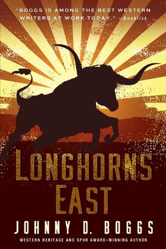 Бумажная книга «Longhorns East», автор Джонни Д. Боггс - фото №1