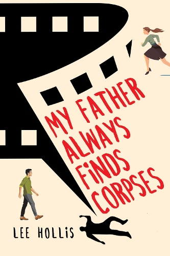 Бумажная книга «My Father Always Finds Corpses», автор Ли Холлис - фото №1
