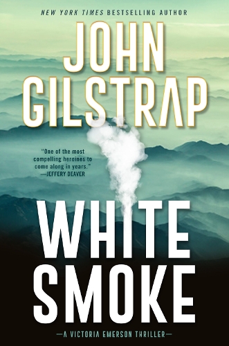 Бумажная книга «White Smoke: A Victoria Emerson Thriller (#3)», автор Джон Гилстрап - фото №1