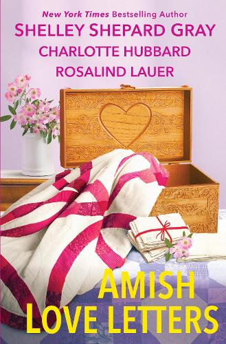 Паперова книга «Amish Love Letters», авторів Шарлотта Хаббард, Розалінда Лауер, Шеллі Шепард Грей - фото №1