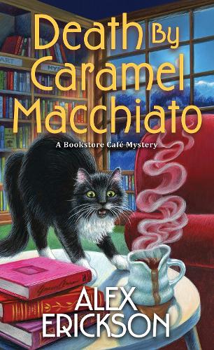 Бумажная книга «Death by Caramel Macchiato», автор Алекс Эриксон - фото №1