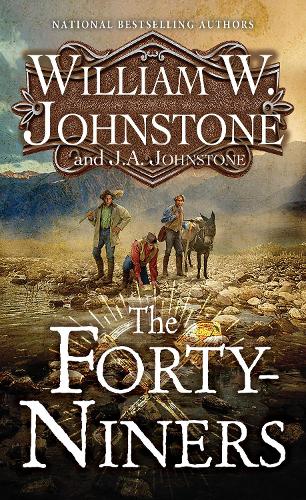 Бумажная книга «The Forty-Niners #1», авторов Дж. А. Джонстон, Вильям В. Джонстон - фото №1