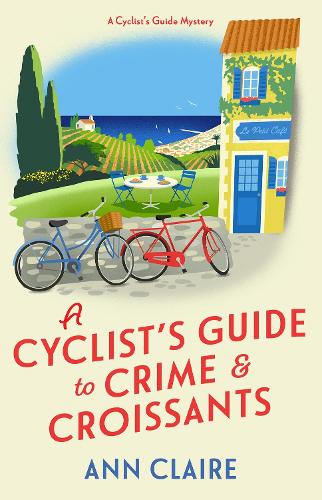 Бумажная книга «A Cyclist's Guide to Crime & Croissants», автор Энн Клэр - фото №1