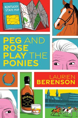 Бумажная книга «Peg and Rose Play the Ponies», автор Лориен Беренсон - фото №1
