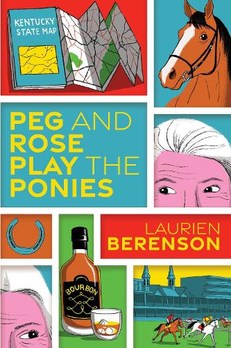Бумажная книга «Peg and Rose Play the Ponies», автор Лориен Беренсон - фото №1