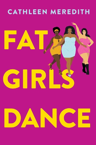 Паперова книга «Fat Girls Dance», автор Кетлін Мередіт - фото №1