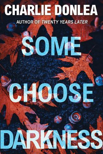 Бумажная книга «Some Choose Darkness», автор Чарли Донли - фото №1