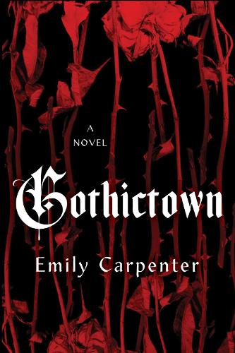 Бумажная книга «Gothictown», автор Эмили Карпентер - фото №1