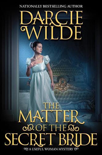 Бумажная книга «The Matter of the Secret Bride», автор Дарси Уайлд - фото №1