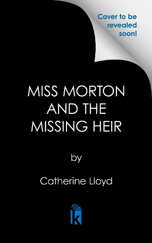 Бумажная книга «Miss Morton and the Missing Heir», автор Кэтрин Ллойд - фото №1