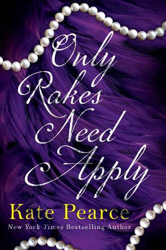 Паперова книга «Only Rakes Need Apply», автор Кейт Пірс - фото №1