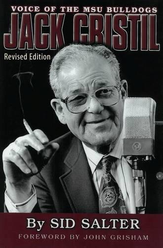 Бумажная книга «Jack Cristil: Voice of the MSU Bulldogs, Revised Edition», автор Сид Солтер - фото №1