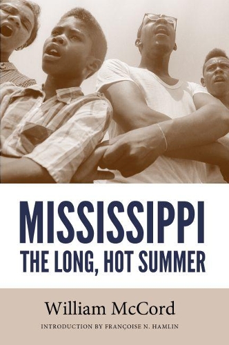 Бумажная книга «Mississippi: The Long, Hot Summer», автор Уильям Маккорд - фото №1