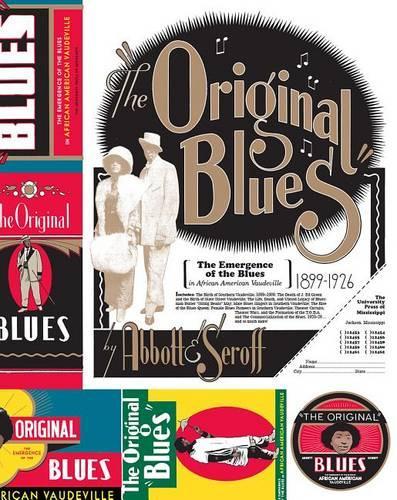 Бумажная книга «The Original Blues: The Emergence of the Blues in African American Vaudeville», авторов Даг Серофф, Линн Эббот - фото №1