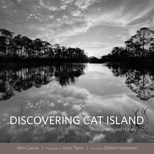 Бумажная книга «Discovering Cat Island: Photographs and History», автор Джон Куэвас - фото №1