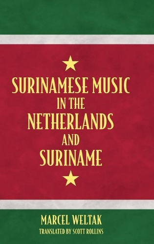 Бумажная книга «Surinamese Music in the Netherlands and Suriname», автор Марсель Велтак - фото №1
