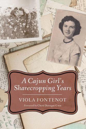 Бумажная книга «A Cajun Girl’s Sharecropping Years», автор Виола Фонтенот - фото №1
