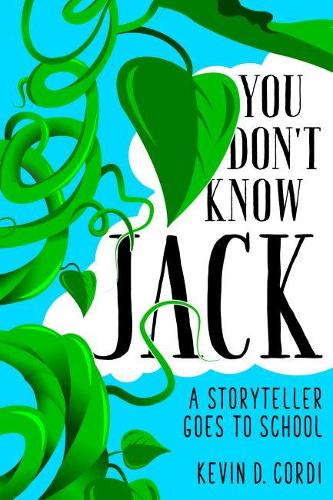 Паперова книга «You Don’t Know Jack: A Storyteller Goes to School», автор Кевін Д. Корді - фото №1