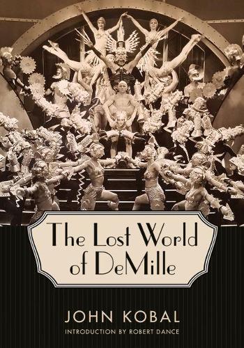 Бумажная книга «The Lost World of DeMille», автор Джон Кобаль - фото №1
