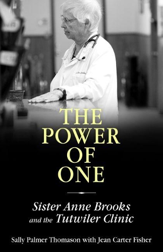 Бумажная книга «The Power of One: Sister Anne Brooks and the Tutwiler Clinic», автор Салли Палмер Томасон - фото №1