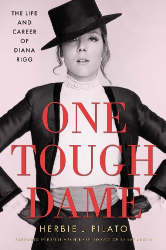 Паперова книга «One Tough Dame: The Life and Career of Diana Rigg», автор Гербі Джей Пілато - фото №1