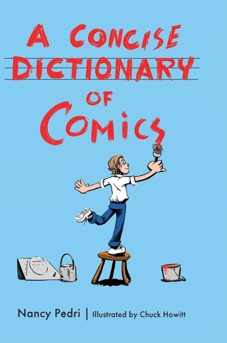 Паперова книга «A Concise Dictionary of Comics», авторів Чак Хауітт, Ненсі Педрі - фото №1