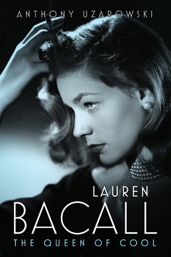 Бумажная книга «Lauren Bacall: The Queen of Cool», автор Энтони Узаровски - фото №1