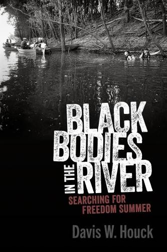 Бумажная книга «Black Bodies in the River: Searching for Freedom Summer», автор Дэвис В. Хук - фото №1
