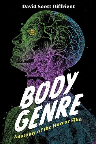 Бумажная книга «Body Genre: Anatomy of the Horror Film», автор Дэвид Скотт Диффриент - фото №1