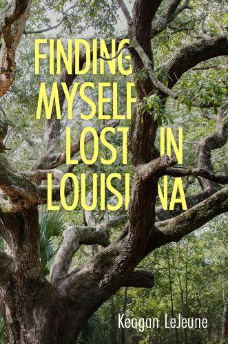 Паперова книга «Finding Myself Lost in Louisiana», автор Кіган ЛеЖон - фото №1