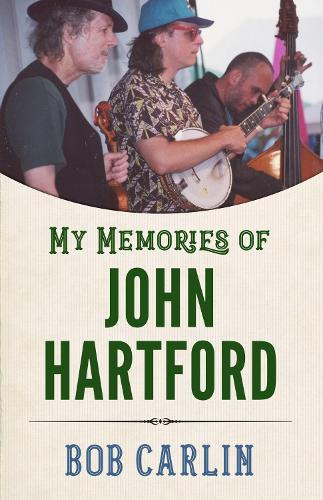 Бумажная книга «My Memories of John Hartford», автор Боб Карлин - фото №1